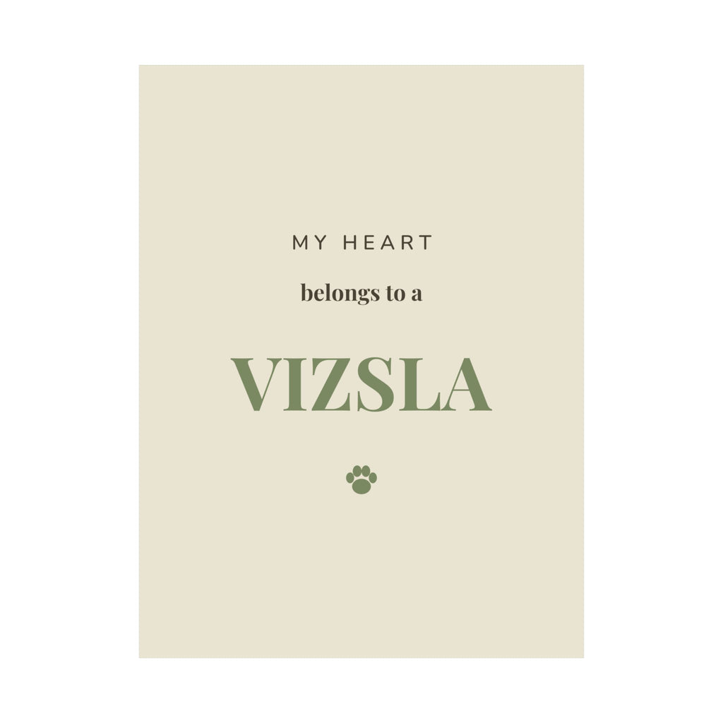 Vizsla Art Print — My heart belongs to a Vizsla