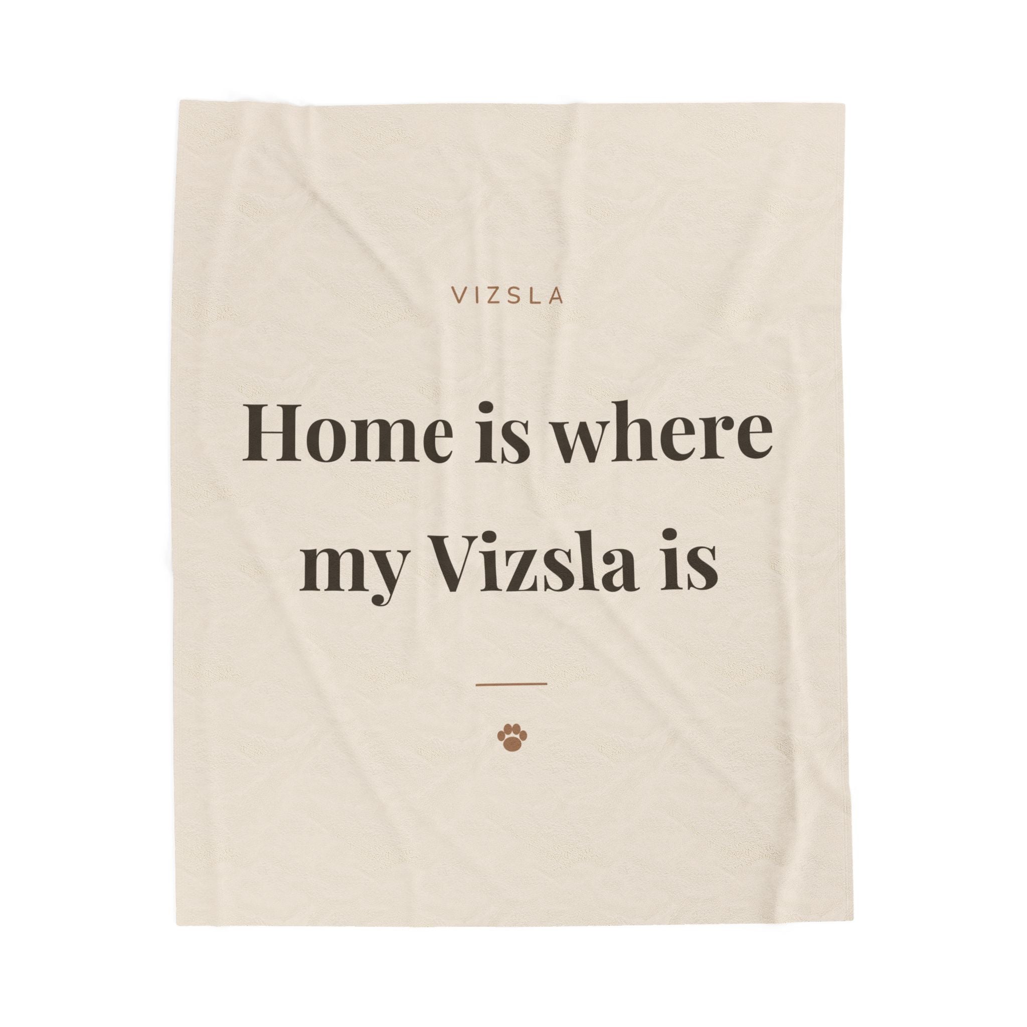 Vizsla Cozy Blanket — Home is where my Vizsla is