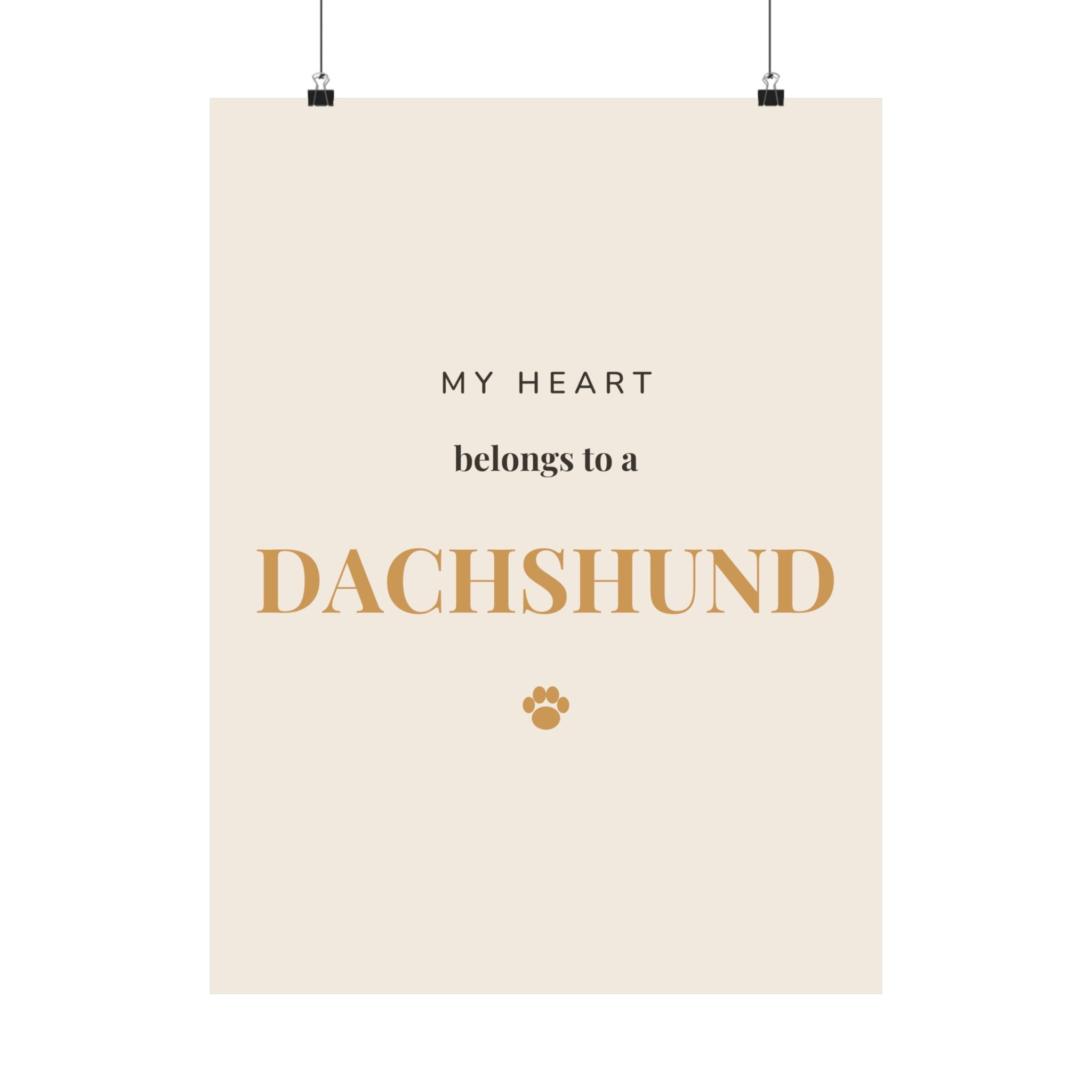 Dachshund Art Print — My heart belongs to a Dachshund