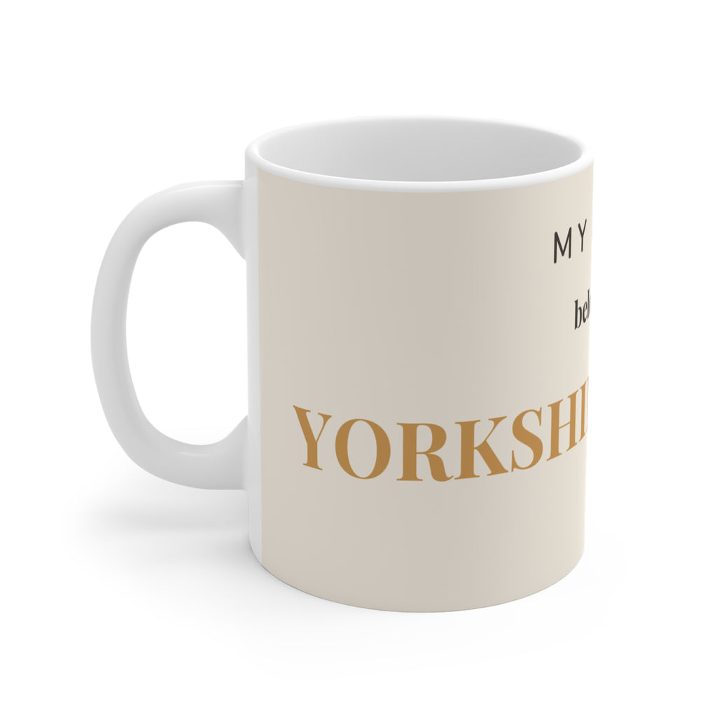 Yorkshire Terrier Mug — My heart belongs to a Yorkshire Terrier