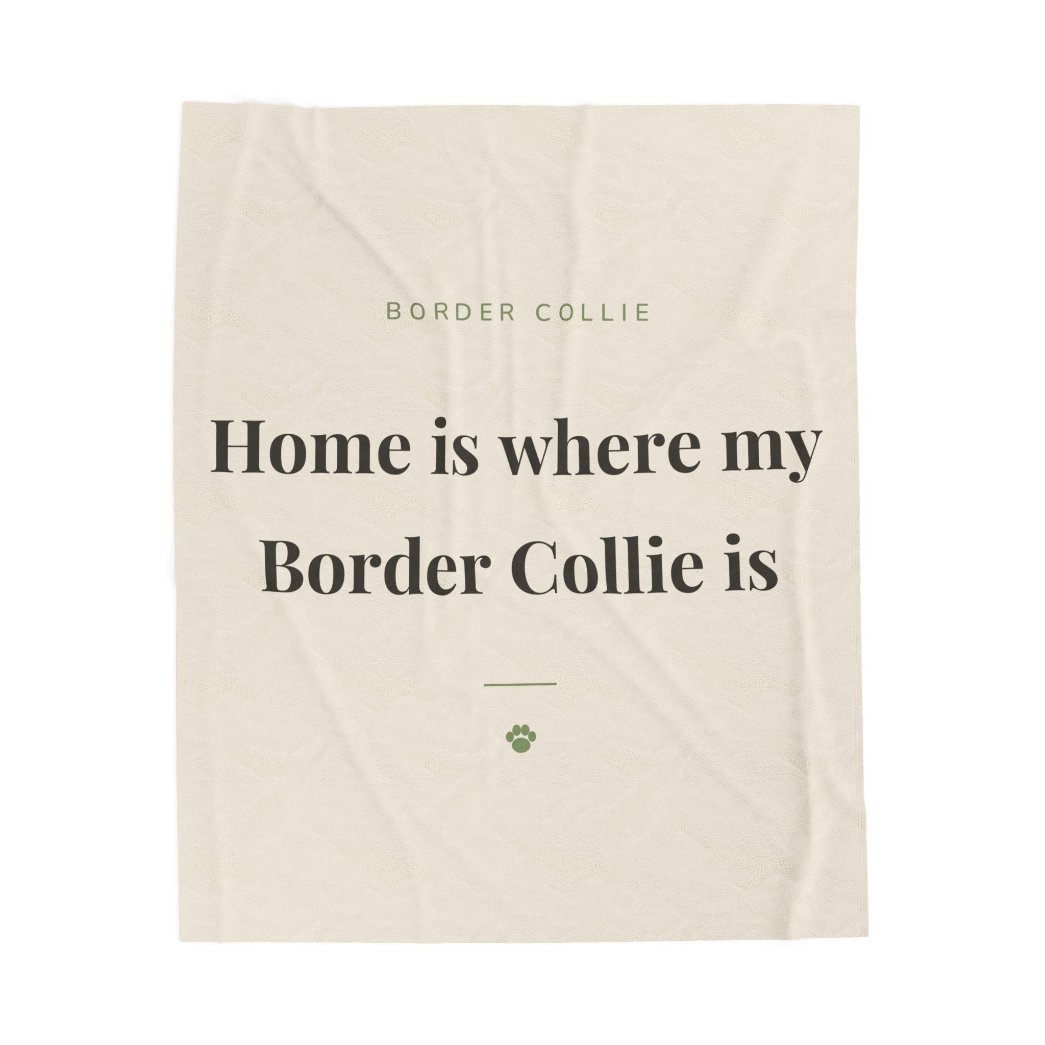Border Collie Cozy Blanket — Home is where my Border Collie is