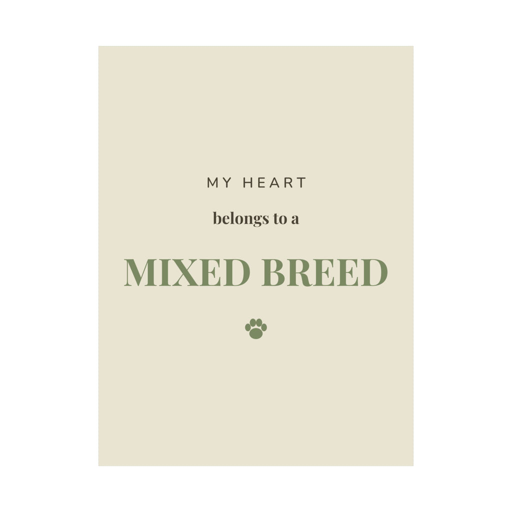 Mixed Breed Art Print — My heart belongs to a Mixed Breed