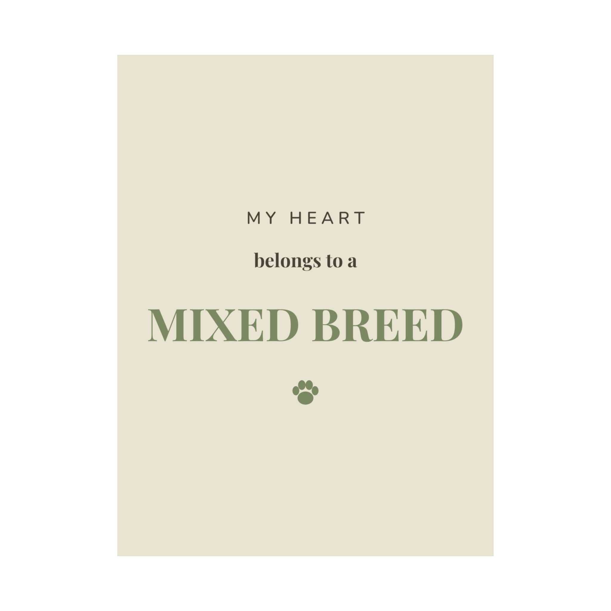 Mixed Breed Art Print — My heart belongs to a Mixed Breed