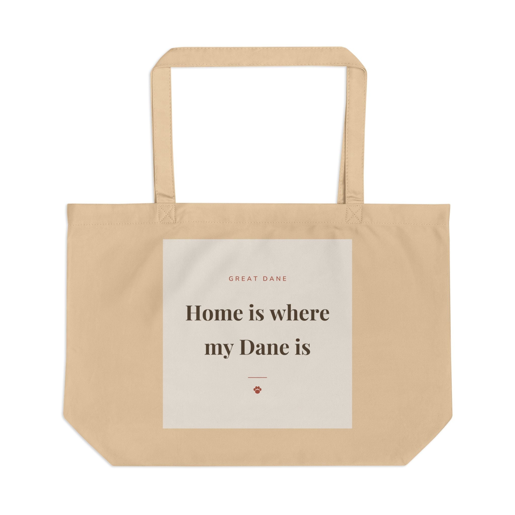 Great Dane Tote Bag — Home is where my Dane is