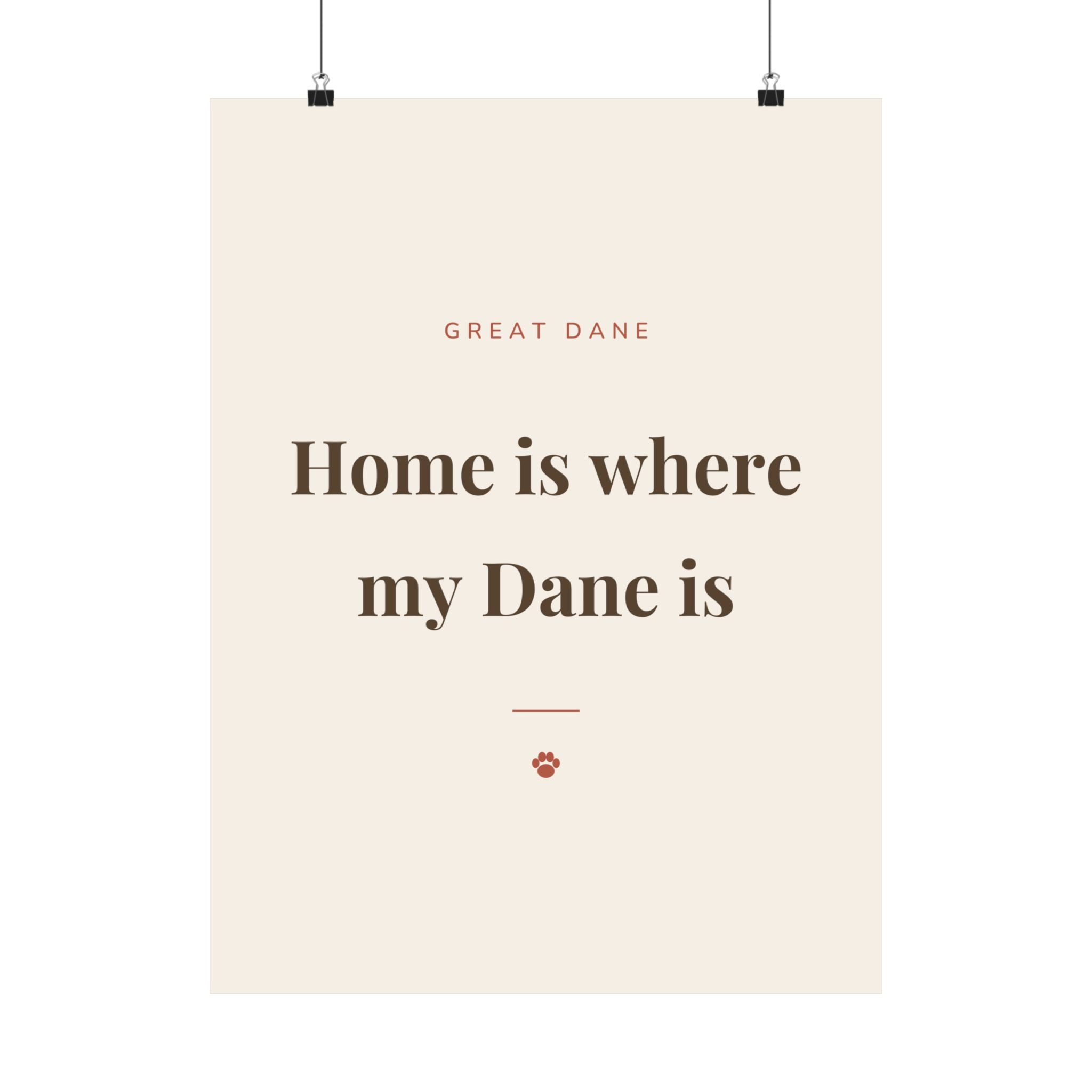 Great Dane Art Print — Home is where my Dane is