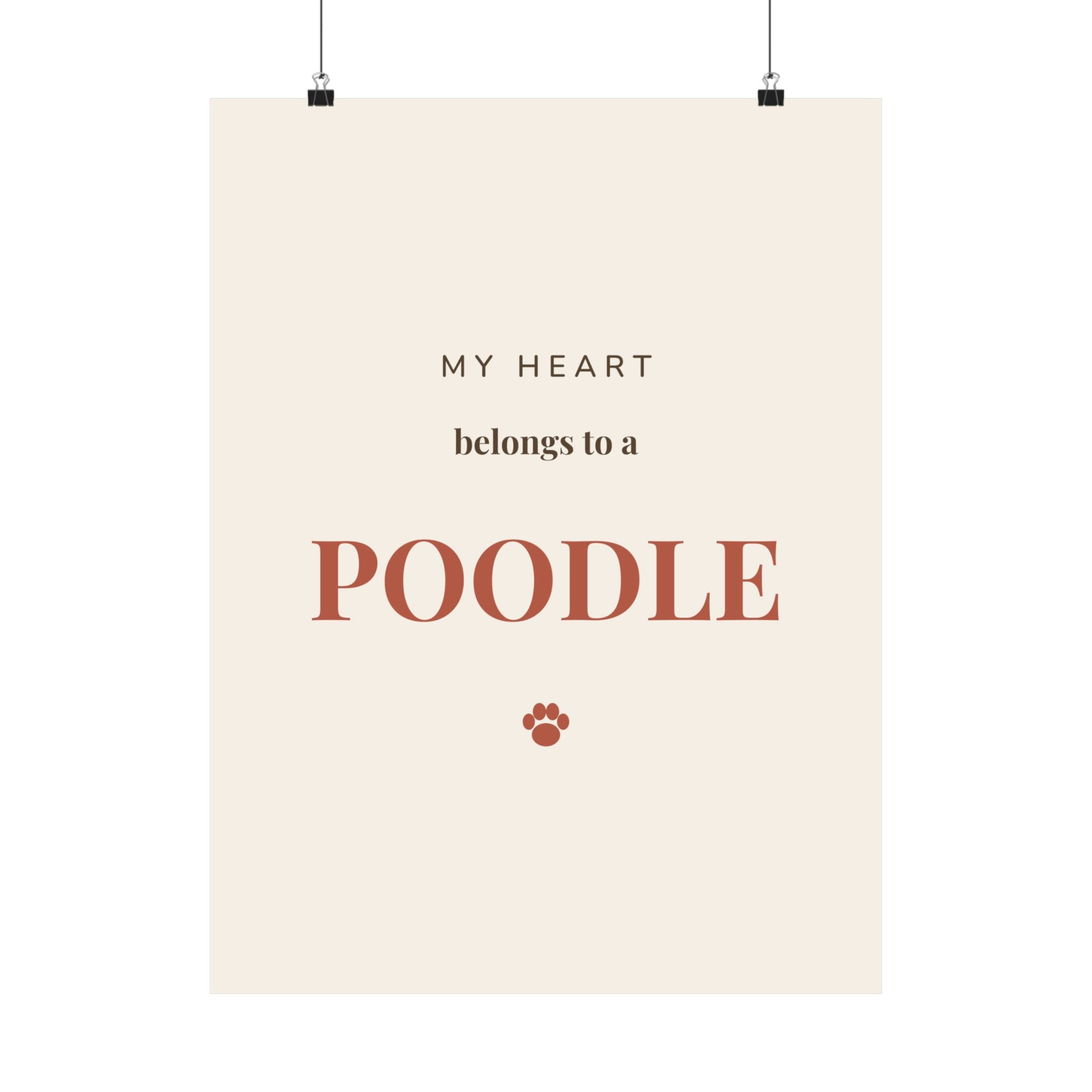 Poodle Art Print — My heart belongs to a Poodle