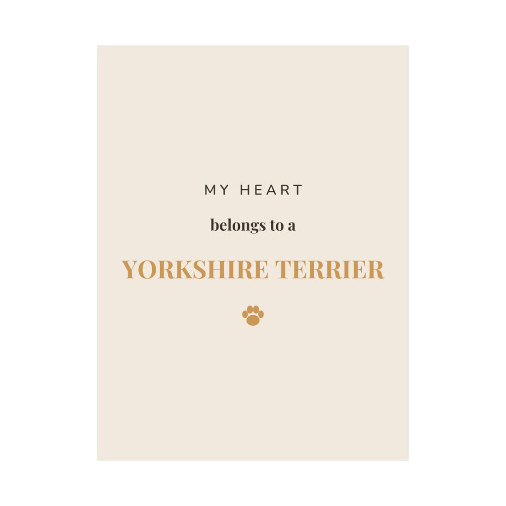 Yorkshire Terrier Art Print — My heart belongs to a Yorkshire Terrier