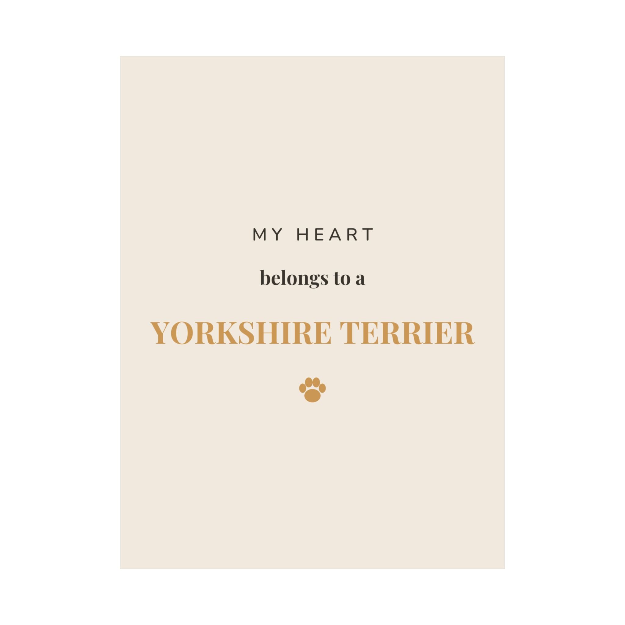 Yorkshire Terrier Art Print — My heart belongs to a Yorkshire Terrier