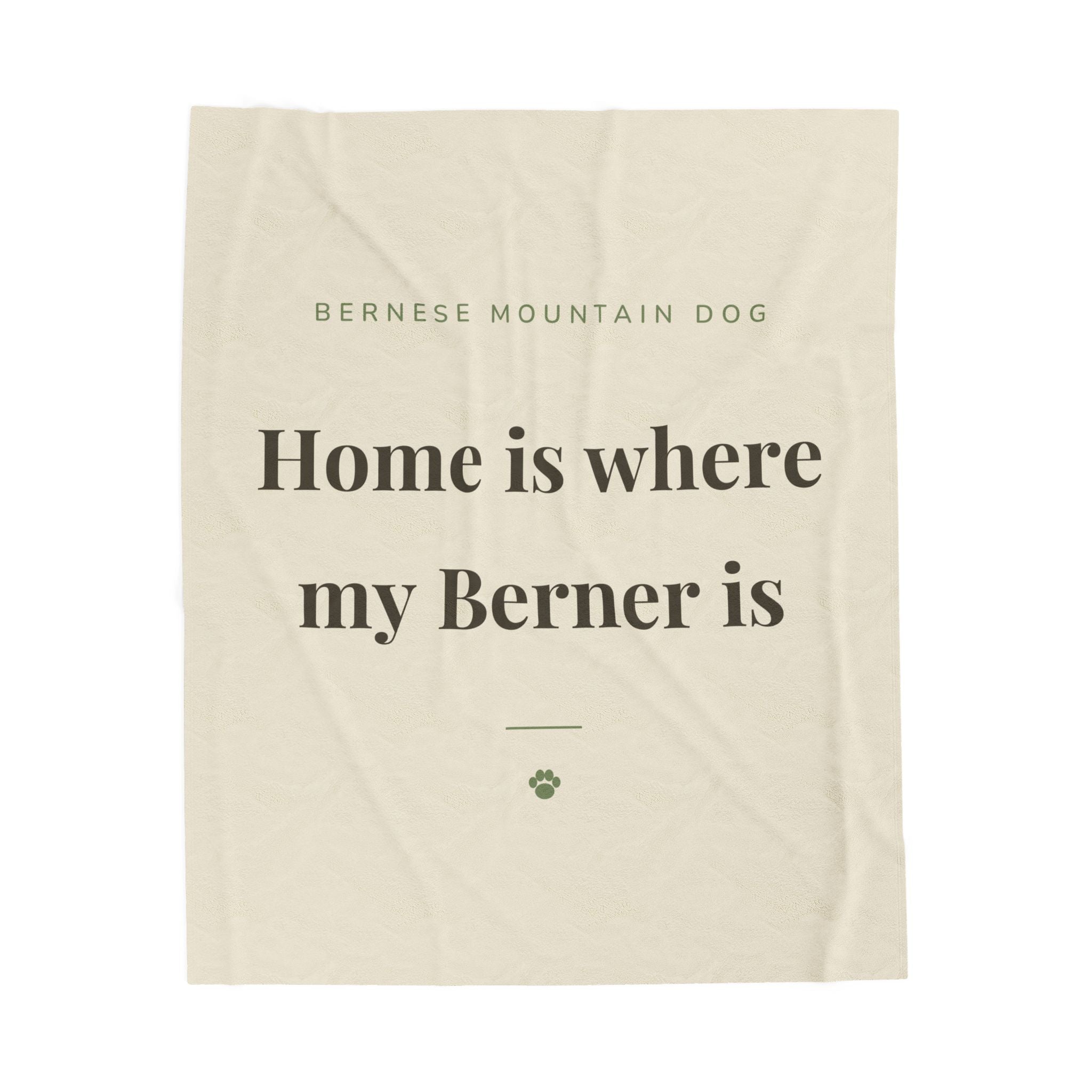 Bernese Mountain Dog Cozy Blanket — Home is where my Berner is