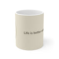 Chihuahua Mug — Life is better with a Chihuahua