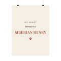 Siberian Husky Art Print — My heart belongs to a Siberian Husky