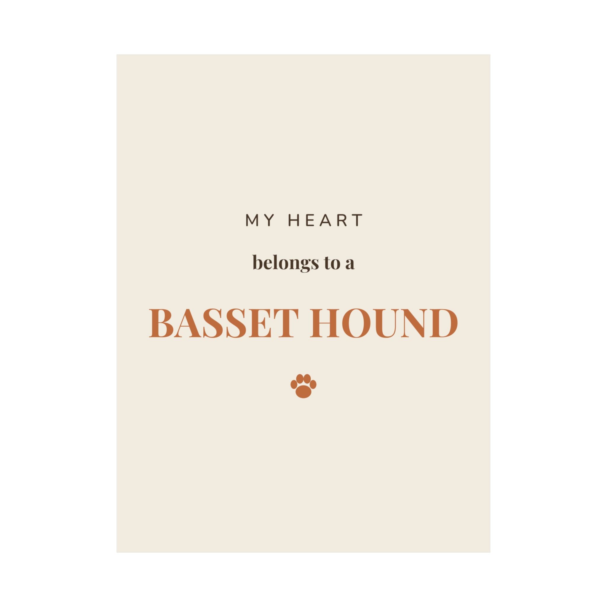 Basset Hound Art Print — My heart belongs to a Basset Hound