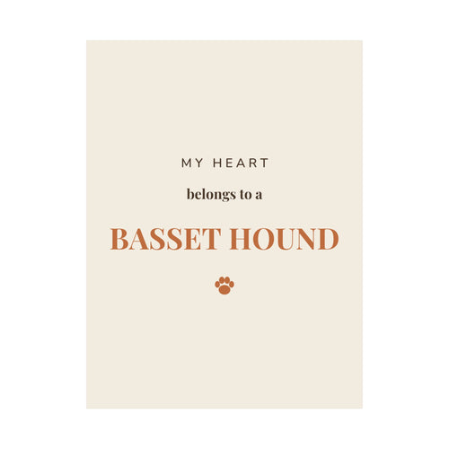 Basset Hound Art Print — My heart belongs to a Basset Hound