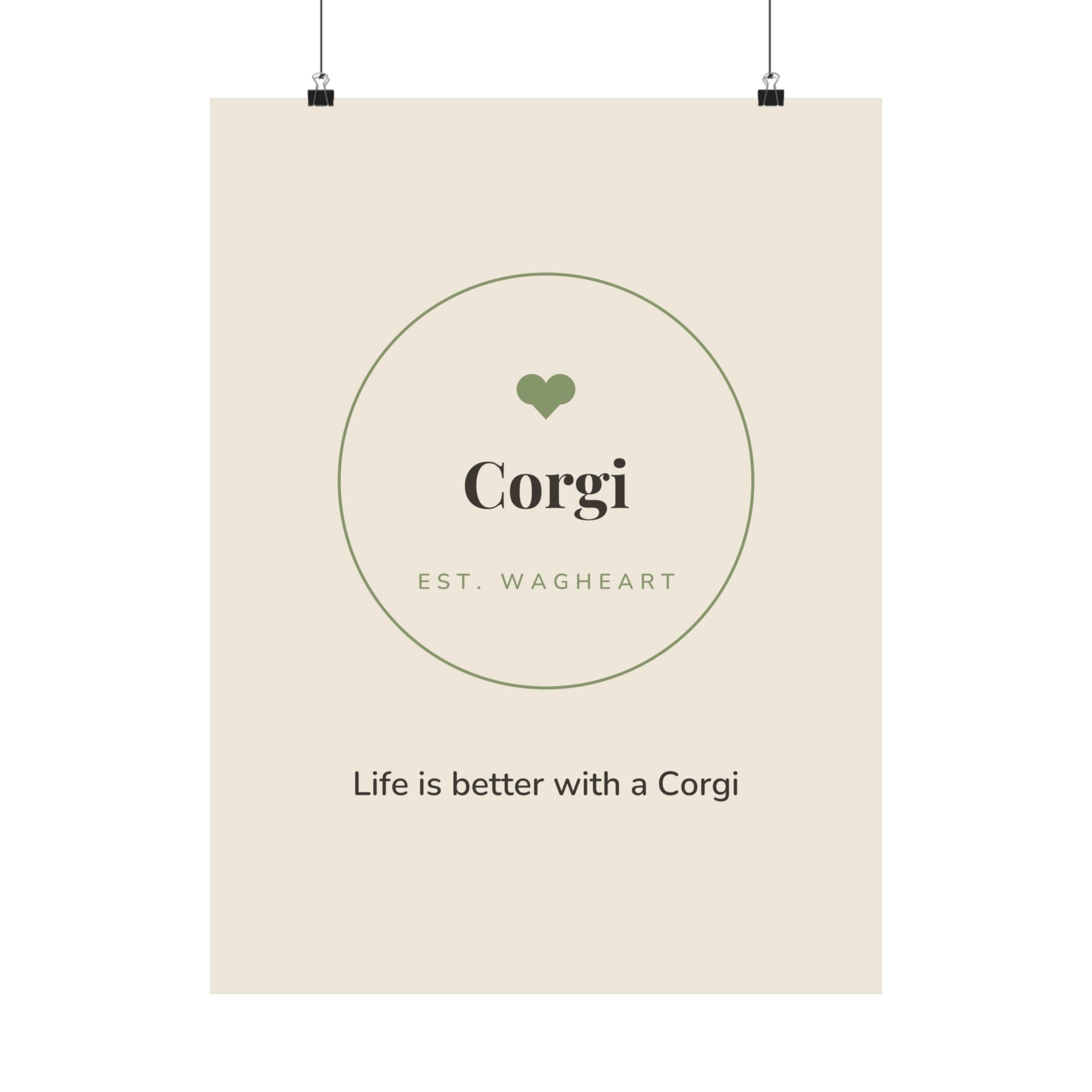 Corgi Art Print — Life is better with a Corgi