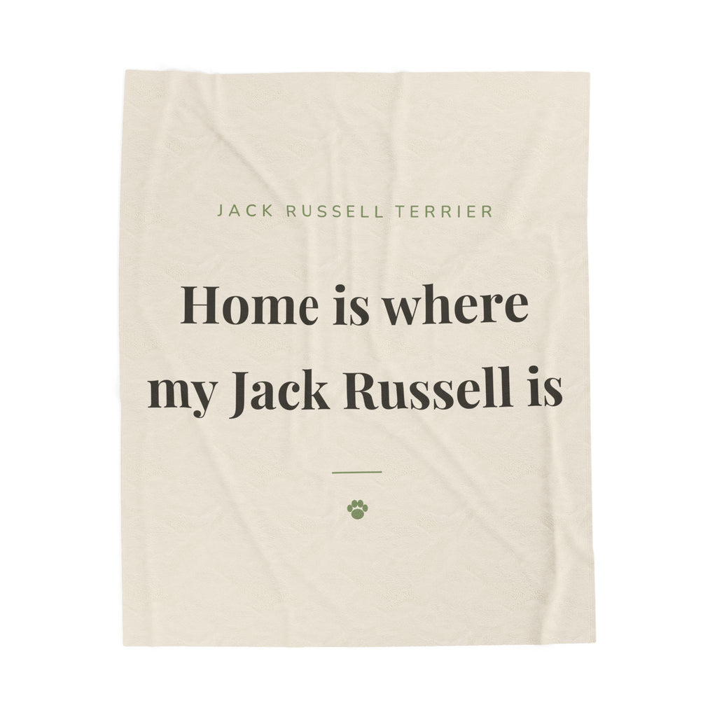 Jack Russell Terrier Cozy Blanket — Home is where my Jack Russell is