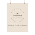 German Shepherd Art Print — Life is better with a German Shepherd