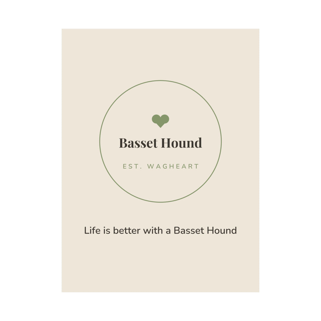 Basset Hound Art Print — Life is better with a Basset Hound