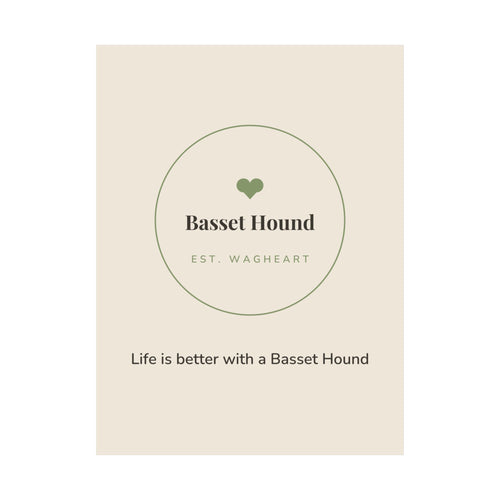 Basset Hound Art Print — Life is better with a Basset Hound