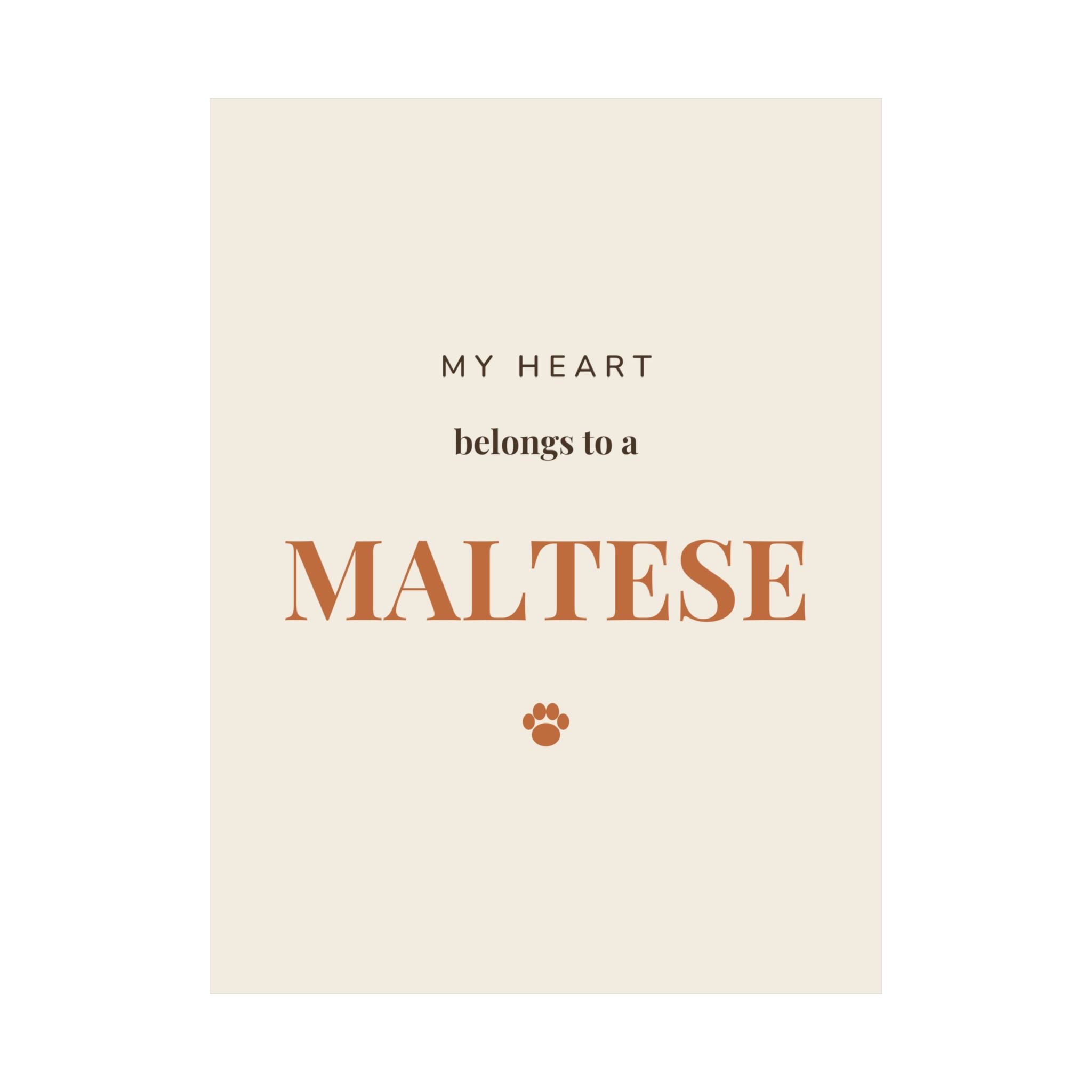 Maltese Art Print — My heart belongs to a Maltese