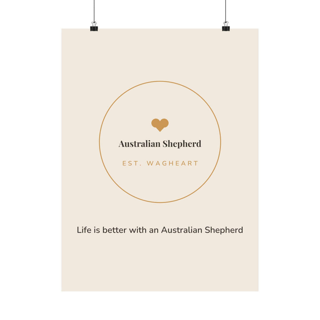 Australian Shepherd Art Print — Life is better with an Australian Shepherd