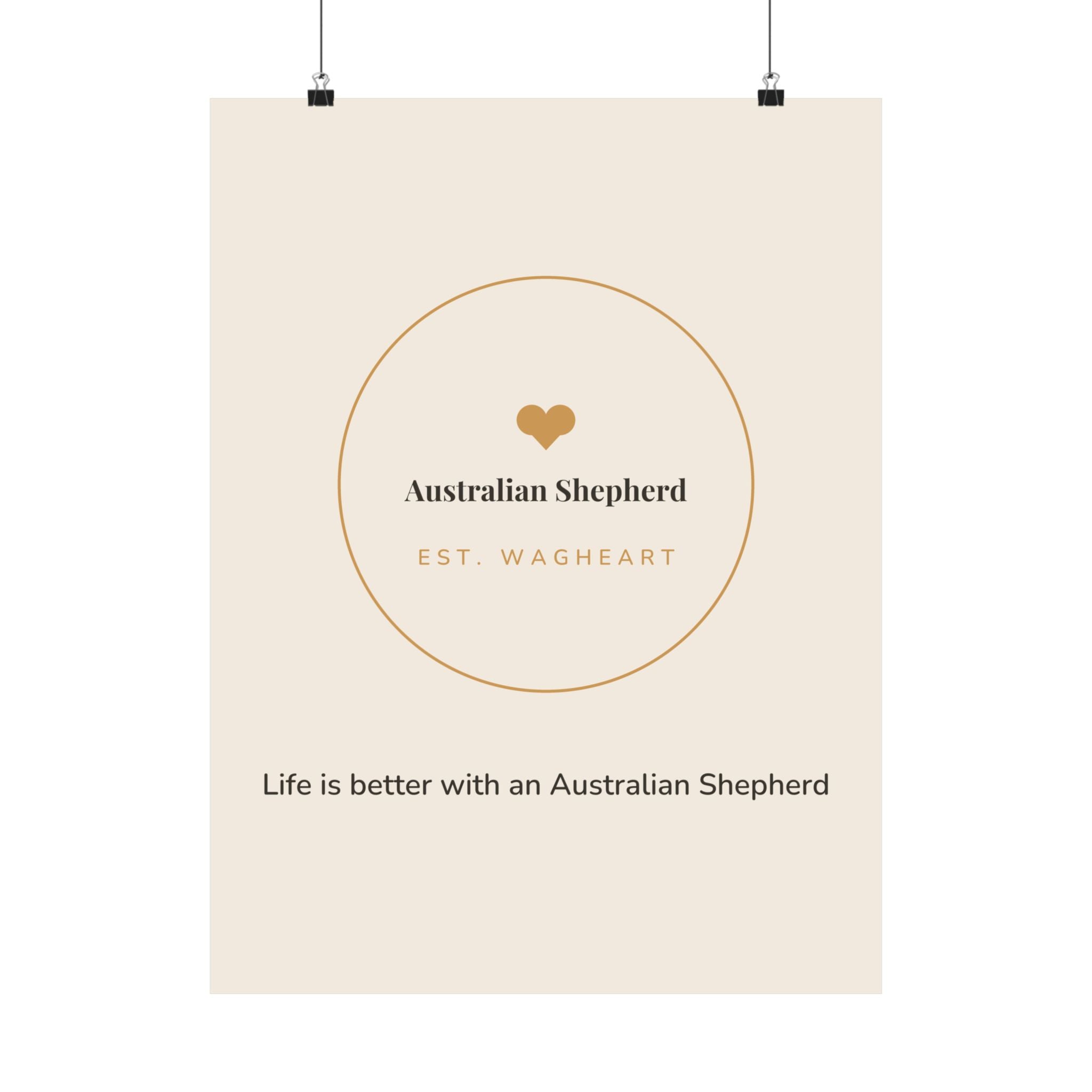 Australian Shepherd Art Print — Life is better with an Australian Shepherd