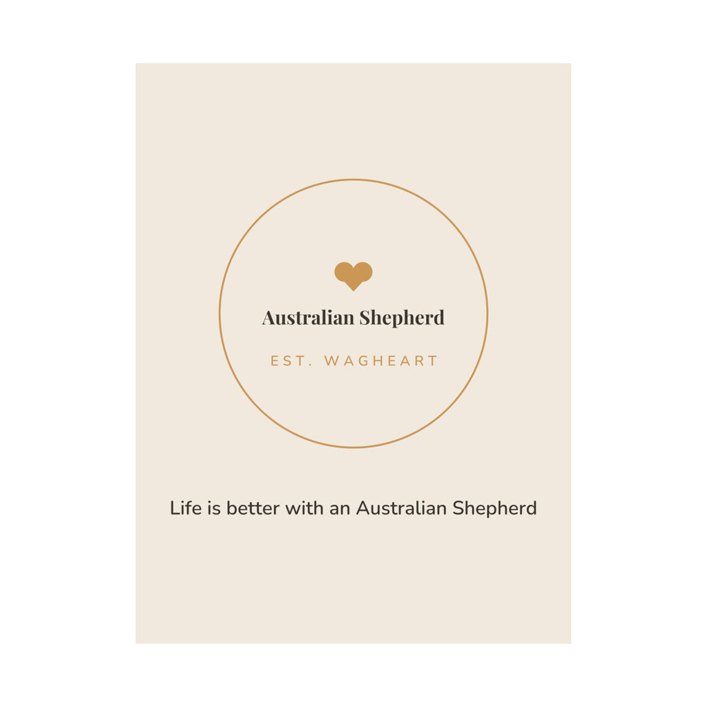 Australian Shepherd Art Print — Life is better with an Australian Shepherd