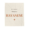 Havanese Cozy Blanket — My heart belongs to a Havanese