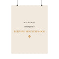 Bernese Mountain Dog Art Print — My heart belongs to a Bernese Mountain Dog