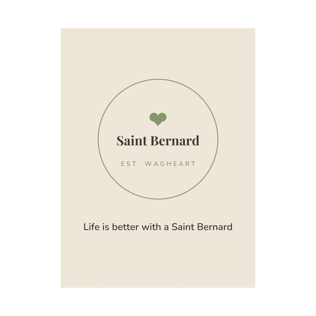 Saint Bernard Art Print — Life is better with a Saint Bernard