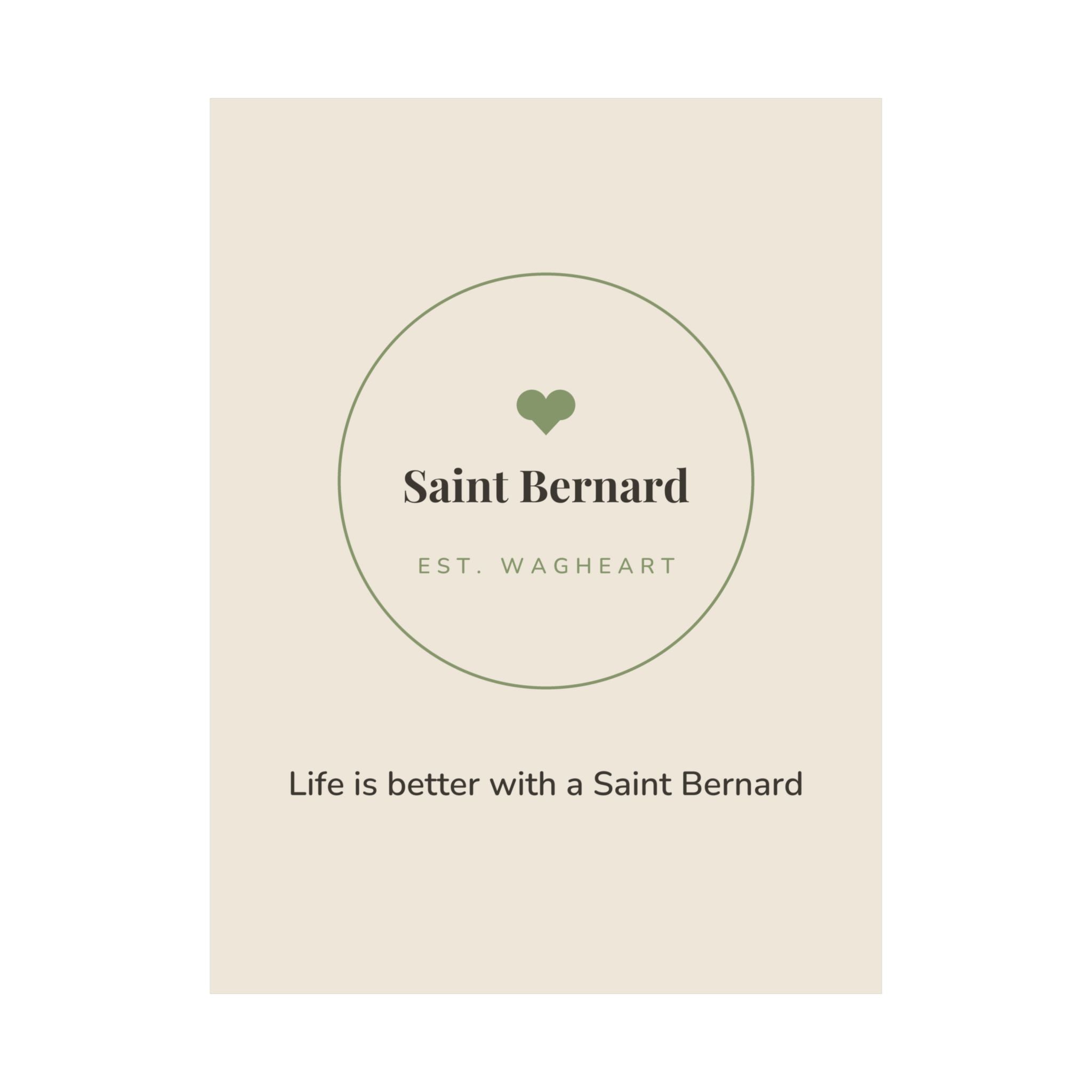 Saint Bernard Art Print — Life is better with a Saint Bernard