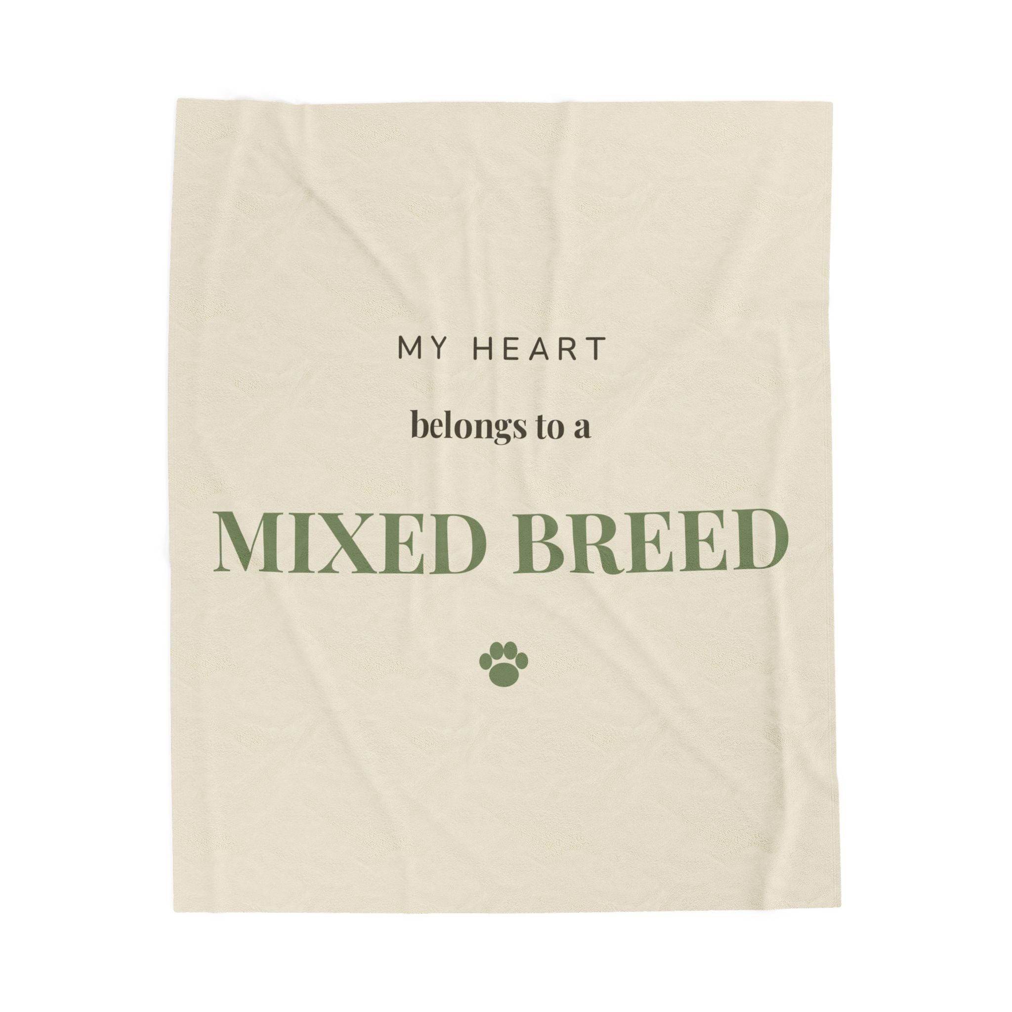 Mixed Breed Cozy Blanket — My heart belongs to a Mixed Breed