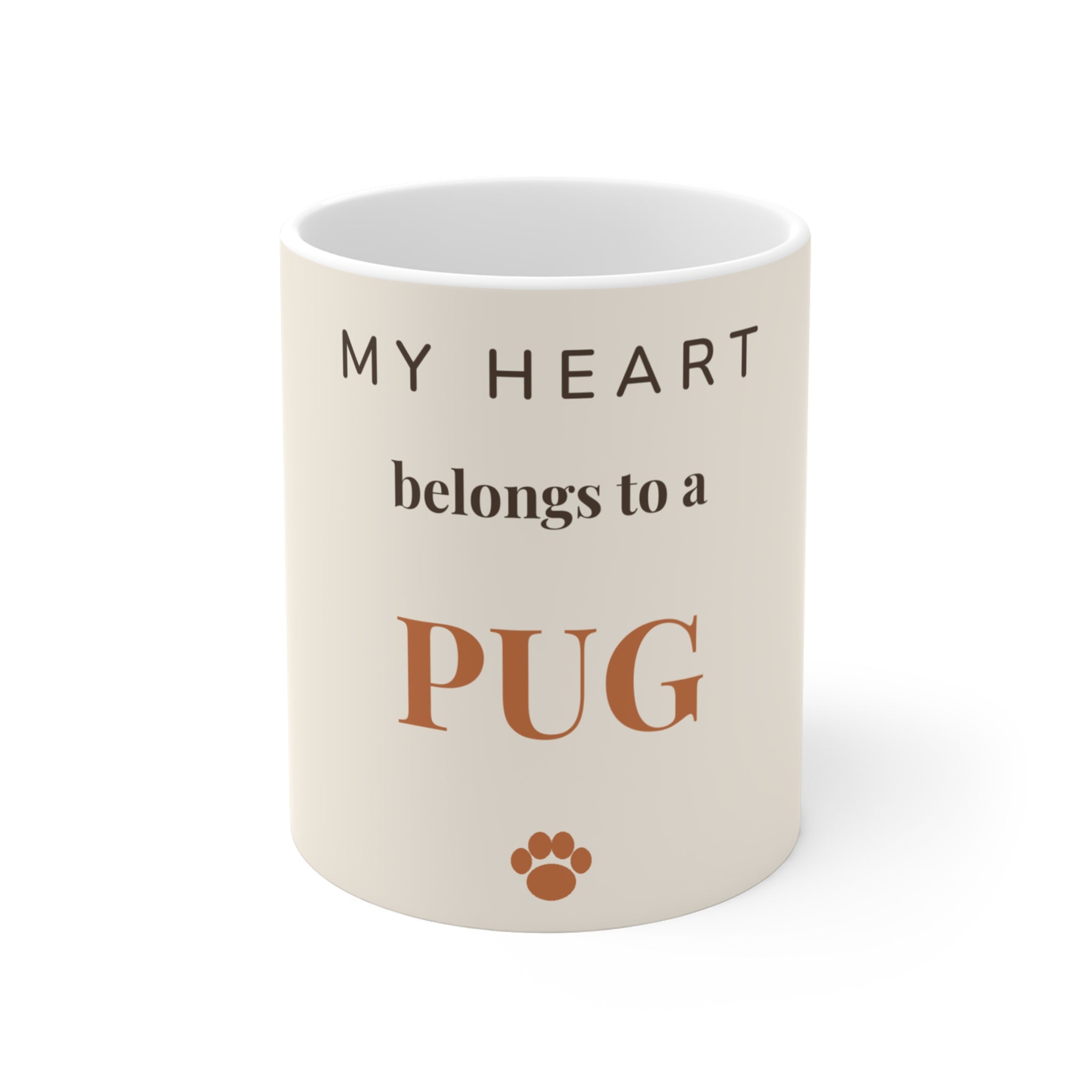 Pug Mug — My heart belongs to a Pug