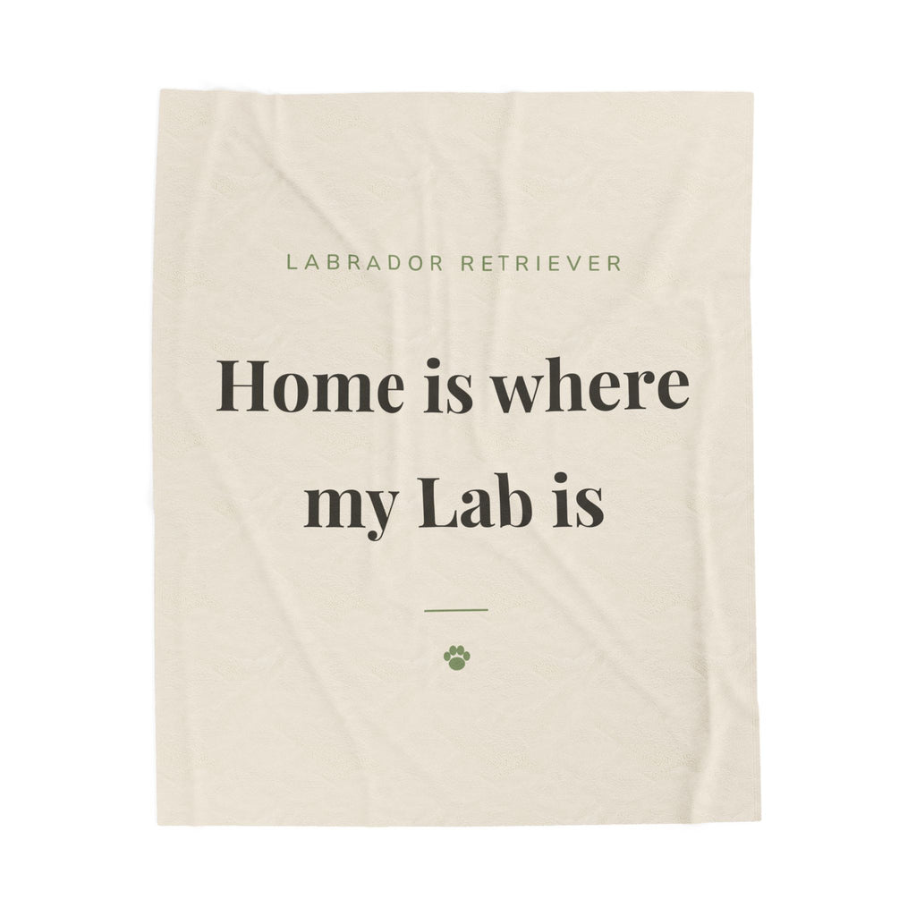 Labrador Retriever Cozy Blanket — Home is where my Lab is