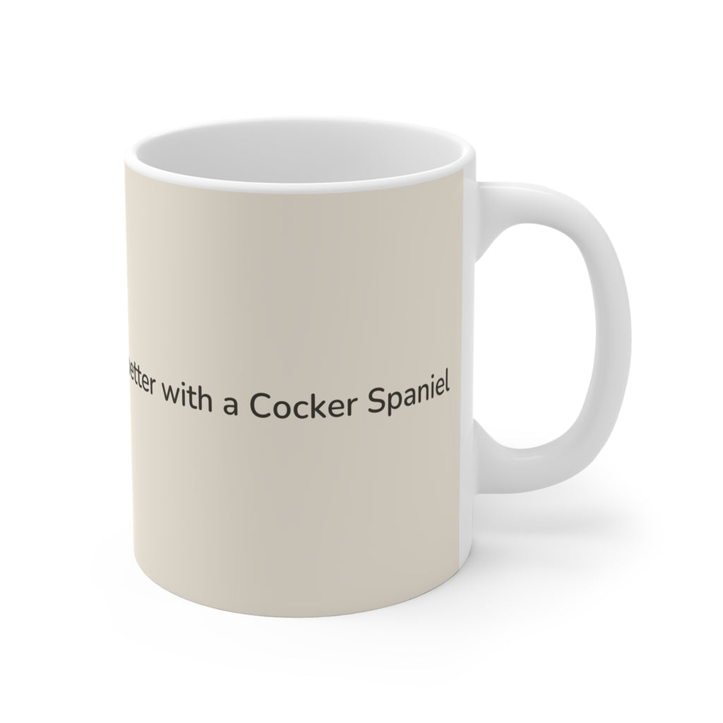 Cocker Spaniel Mug — Life is better with a Cocker Spaniel
