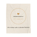 Labrador Retriever Cozy Blanket — Life is better with a Labrador Retriever