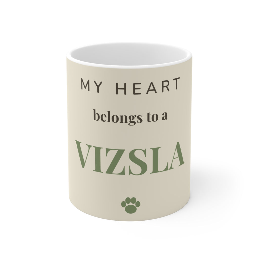 Vizsla Mug — My heart belongs to a Vizsla
