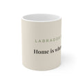 Labrador Retriever Mug — Home is where my Lab is