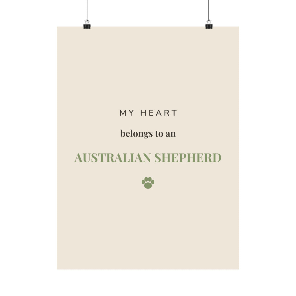 Australian Shepherd Art Print — My heart belongs to an Australian Shepherd