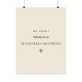 Australian Shepherd Art Print — My heart belongs to an Australian Shepherd