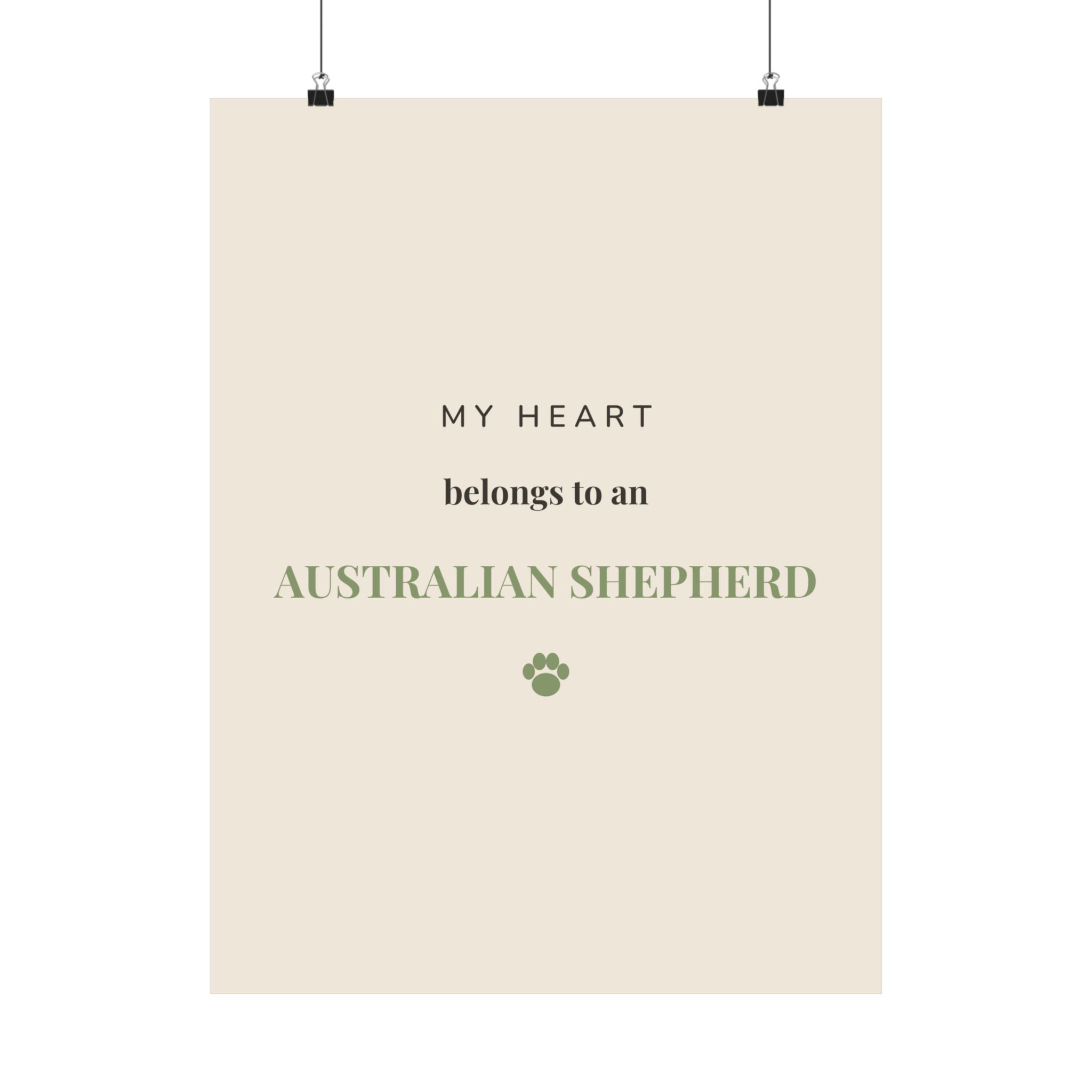 Australian Shepherd Art Print — My heart belongs to an Australian Shepherd