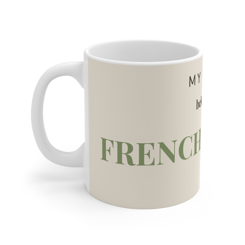 French Bulldog Mug — My heart belongs to a French Bulldog
