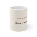 Golden Retriever Mug — Home is where my Golden is