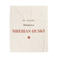 Siberian Husky Cozy Blanket — My heart belongs to a Siberian Husky