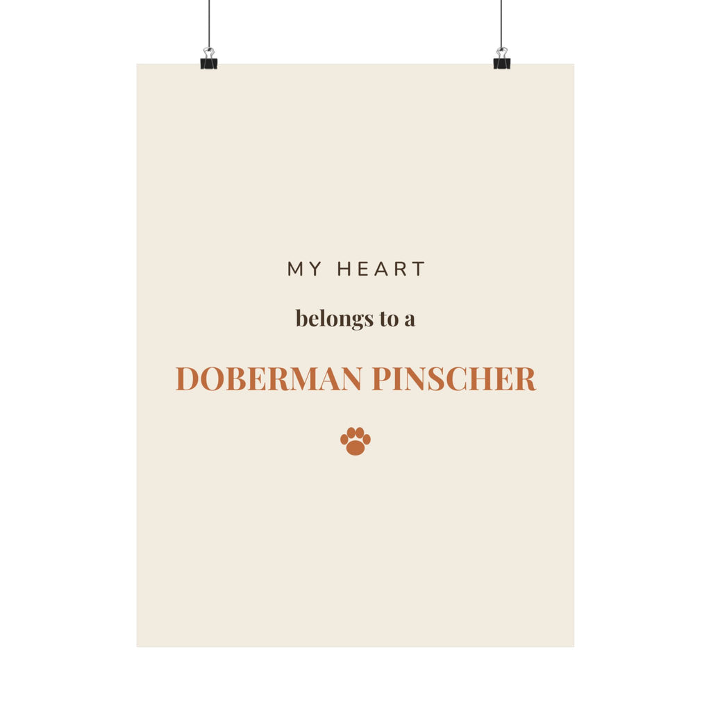 Doberman Pinscher Art Print — My heart belongs to a Doberman Pinscher