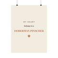 Doberman Pinscher Art Print — My heart belongs to a Doberman Pinscher