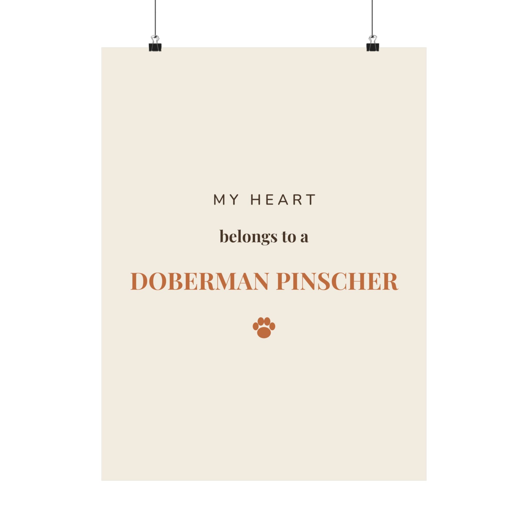 Doberman Pinscher Art Print — My heart belongs to a Doberman Pinscher