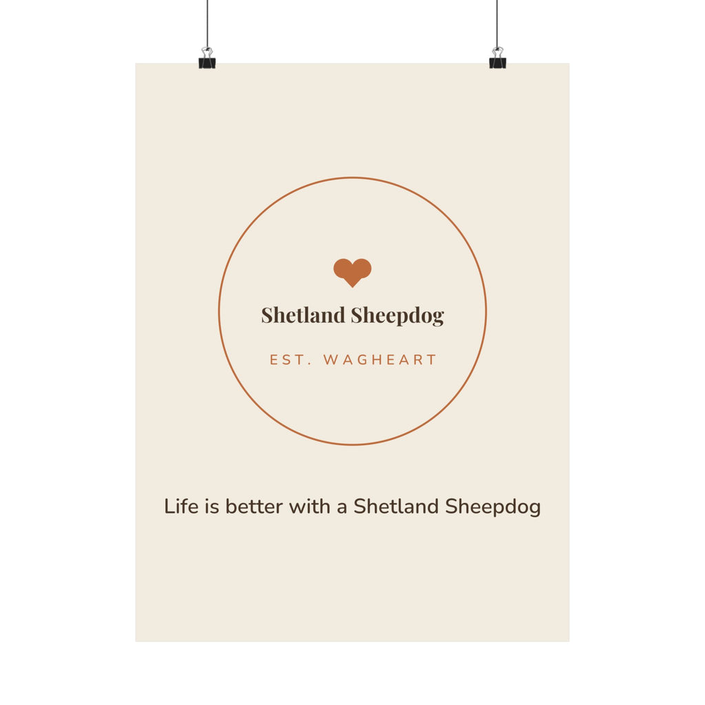 Shetland Sheepdog Art Print — Life is better with a Shetland Sheepdog