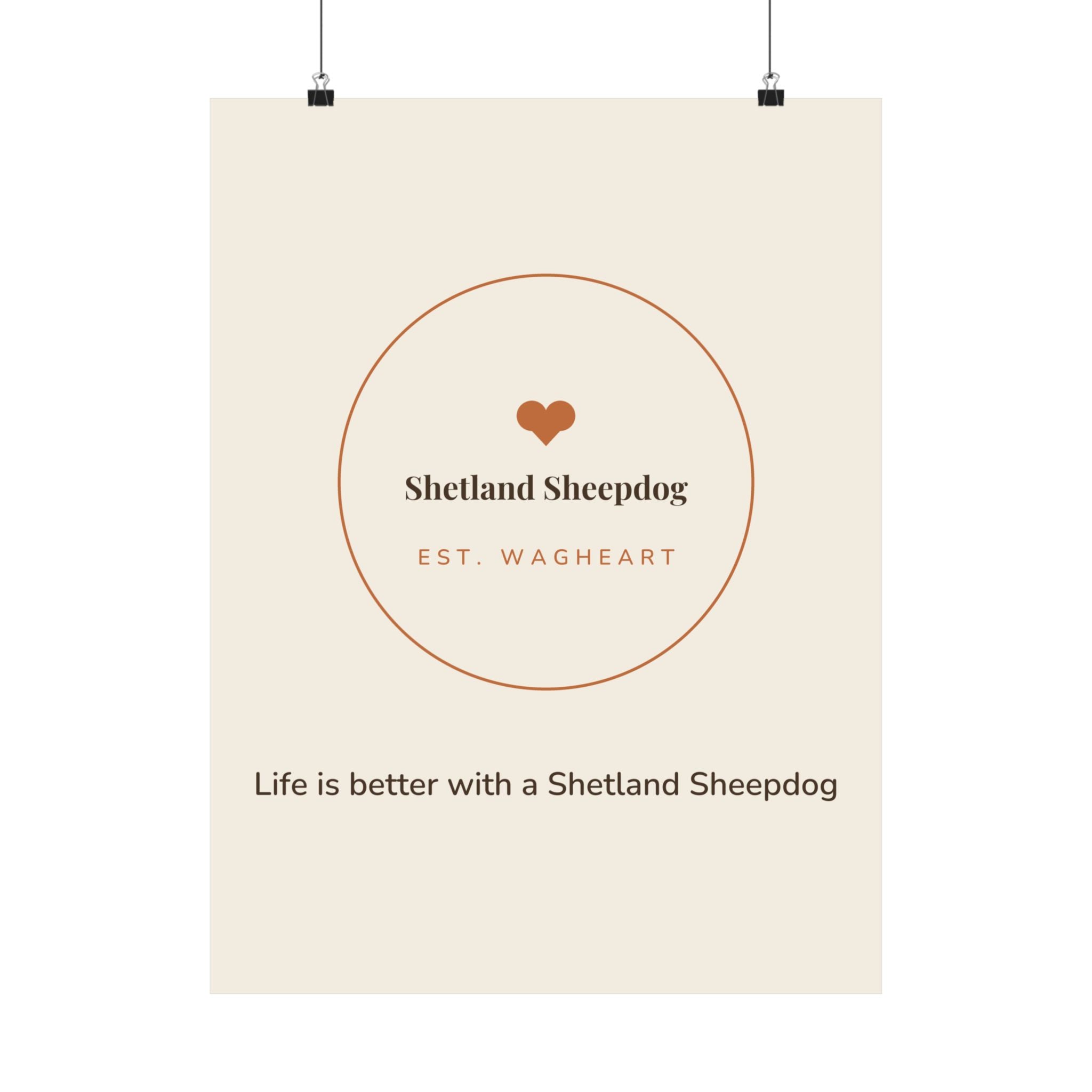 Shetland Sheepdog Art Print — Life is better with a Shetland Sheepdog