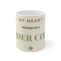 Border Collie Mug — My heart belongs to a Border Collie