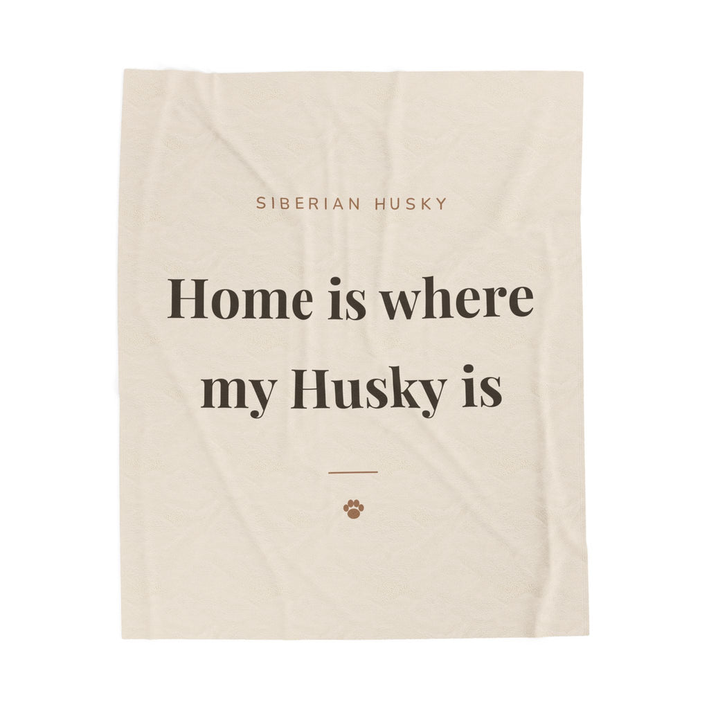 Siberian Husky Cozy Blanket — Home is where my Husky is